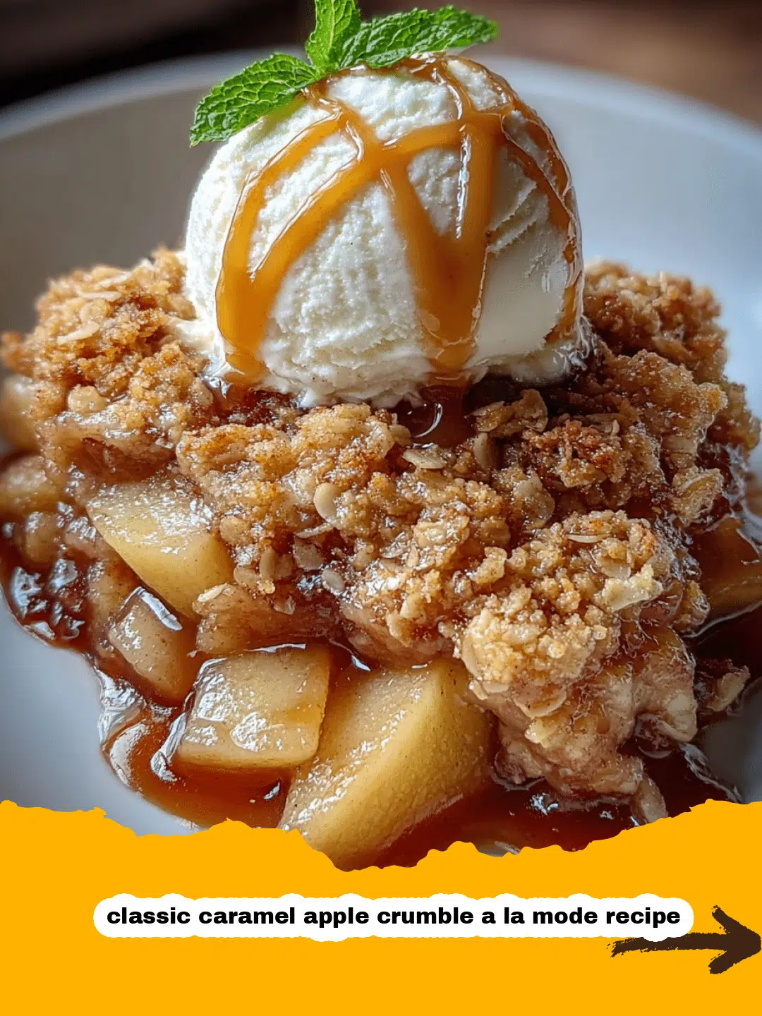 Classic Caramel Apple Crumble A La Mode Preparation