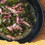 The Ultimate Authentic Southern Collard Greens Recipe: A Taste of Tradition